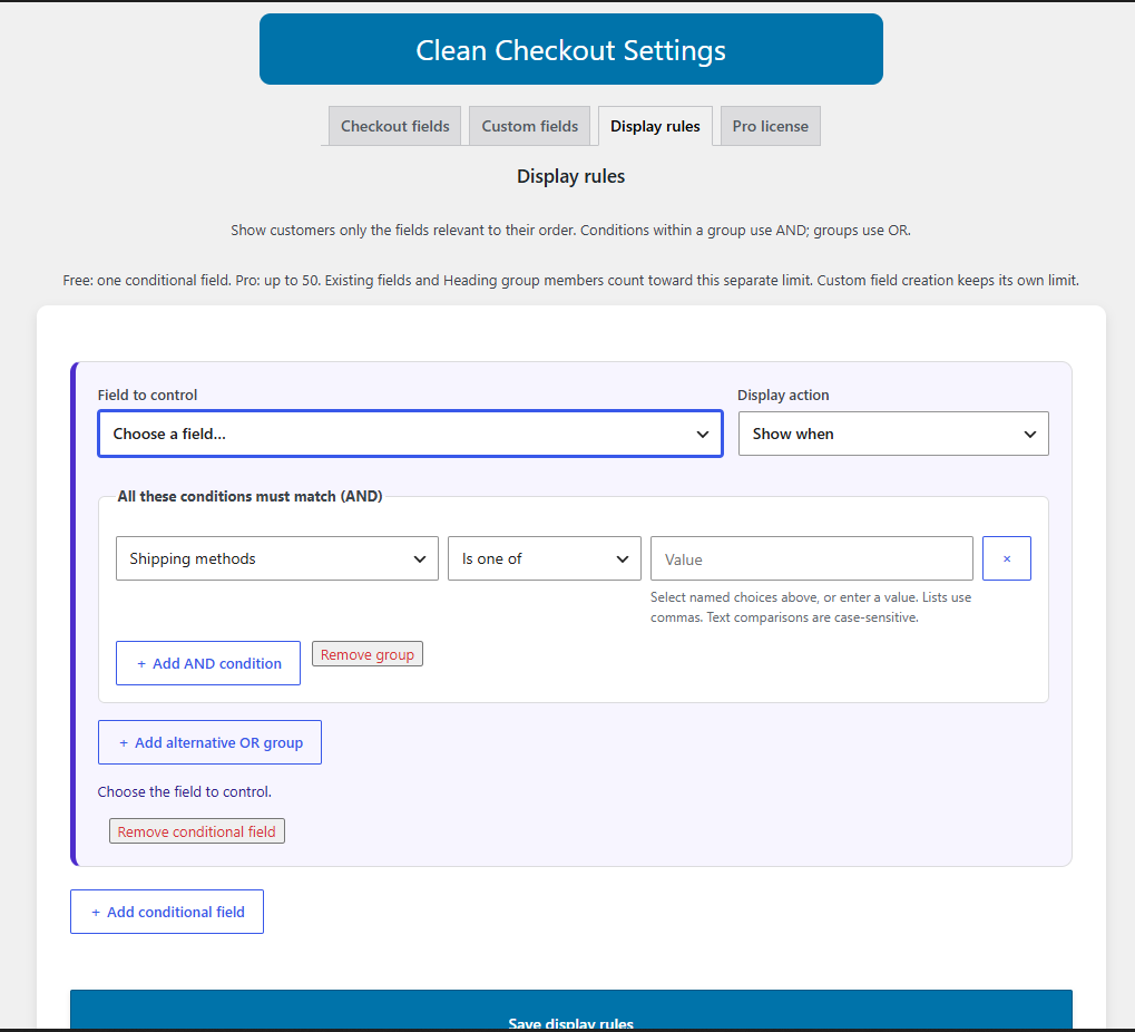 Show or hide relevant checkout fields using conditional display rules.