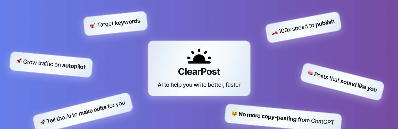 ClearPost – AI Content Generator & SEO Agent