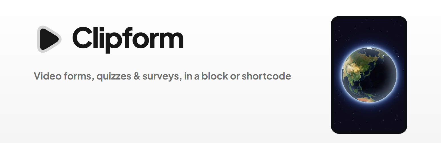Clipform – Video Forms, Quizzes & Surveys