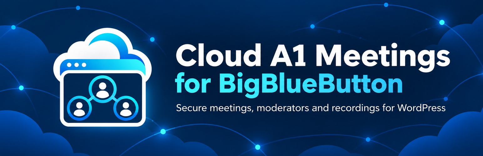Cloud A1 Meetings for BigBlueButton