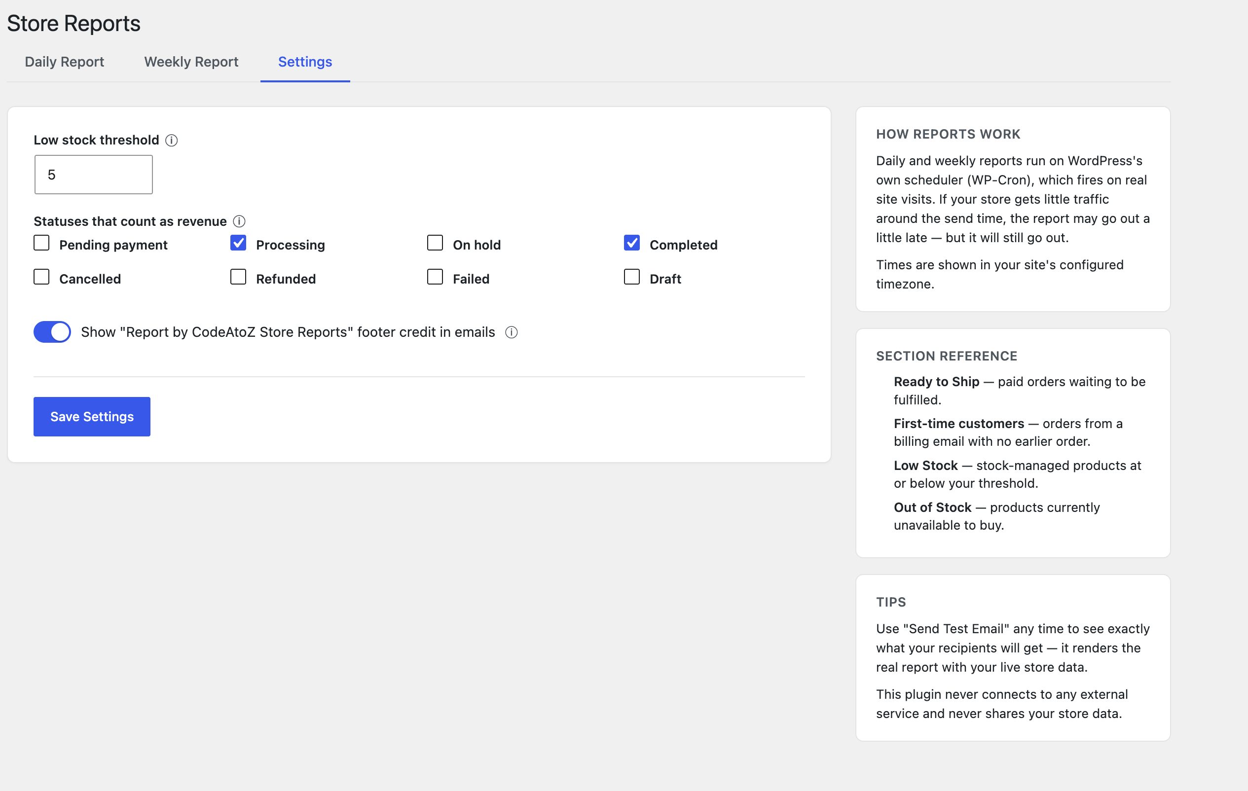 The Settings tab — set your low stock threshold, choose which order statuses count as revenue, and toggle the "Report by CodeAtoZ Store Reports" footer credit in outgoing emails.