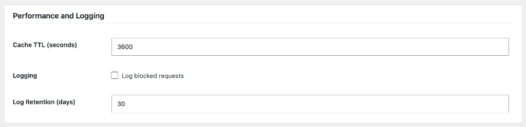 Performance and Logging — Cache TTL, blocked-request logging, and log retention