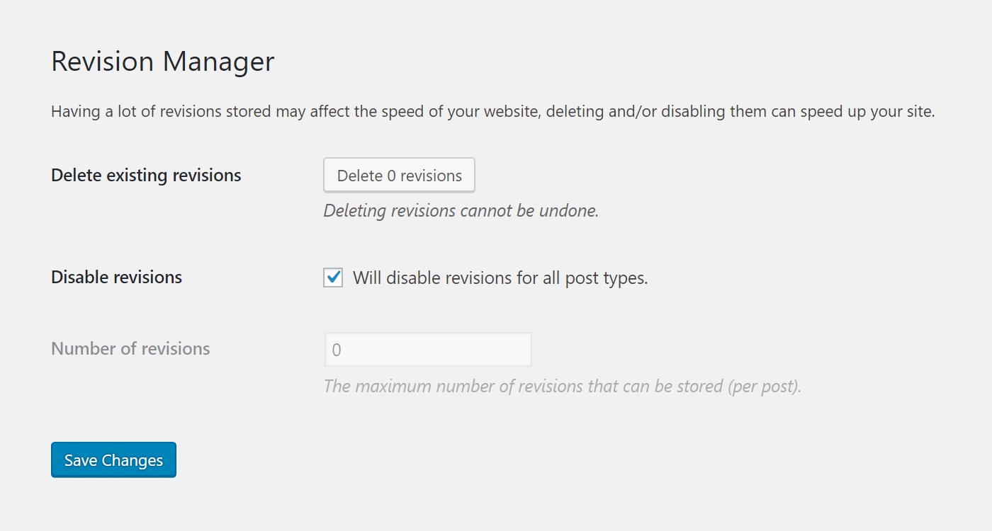 The plugin has 3 options; to delete all existing revisions, to disable and enable revisions and to limit the number of revisions stored.