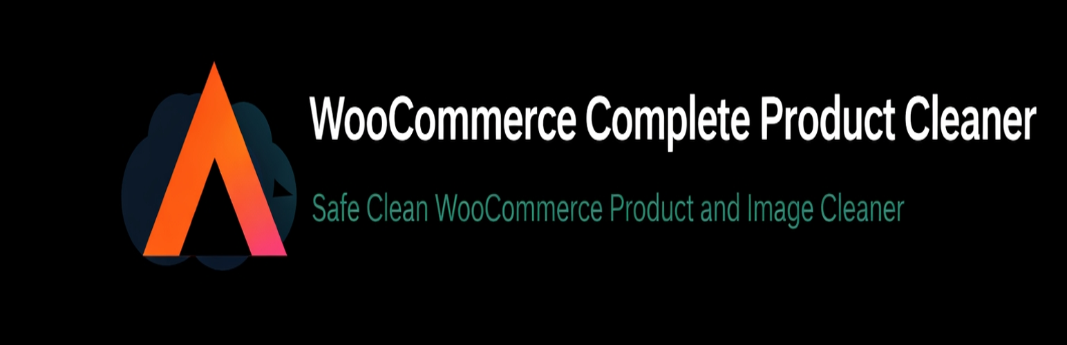 Complete Product Cleaner for WooCommerce