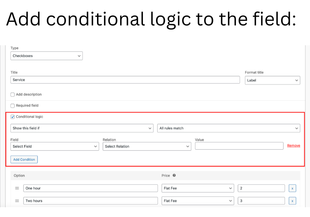 How to add Conditional logic to add-ons field