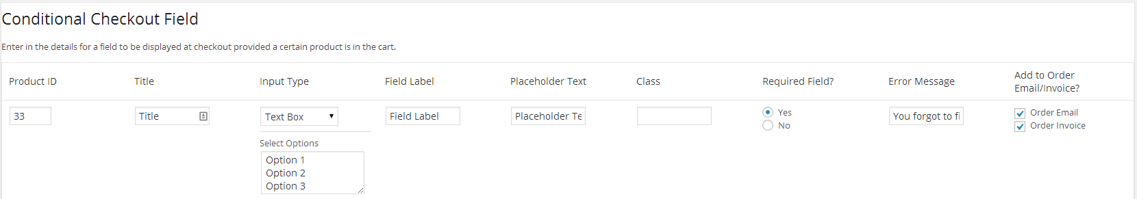 Easily create a custom field at checkout for your customers to fill out.