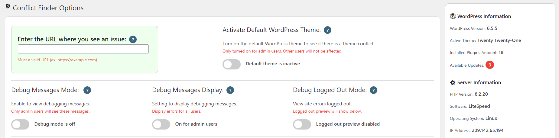 <p>URL Input - Debug Mode On/Off - WordPress &amp; Server Information</p>