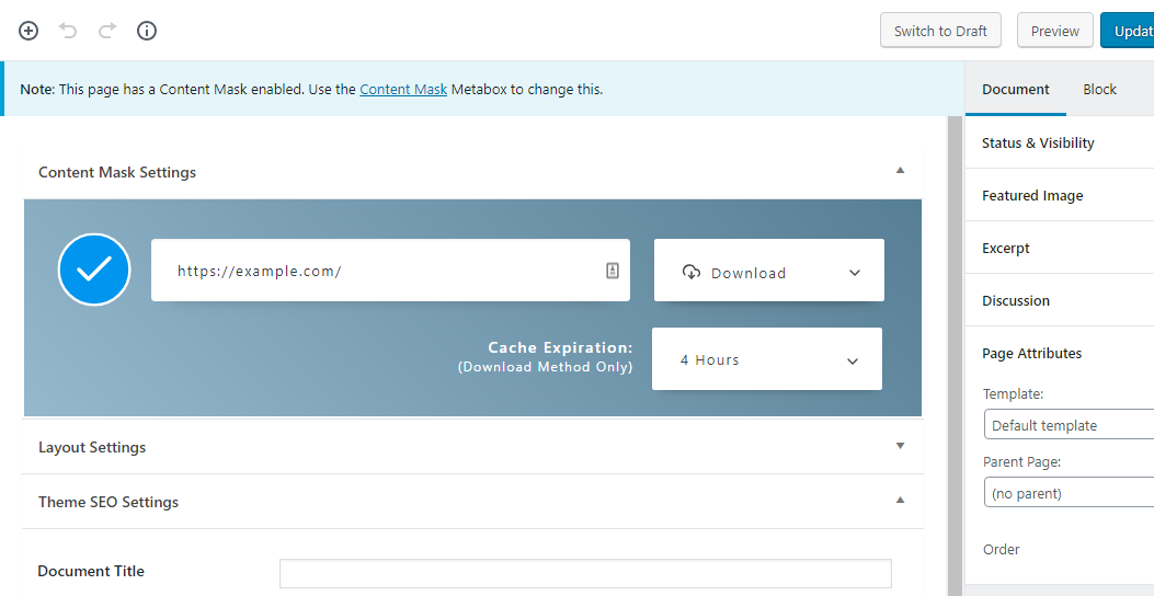 Enable the Content Mask with the Checkmark - Put in the URL of the content you would like to embed. Done! Optionally, choose a different method (Download, Iframe, or Redirect). If using the download method, you may also change the cache duration from never up to 4 weeks (you may refresh the cache at any point manually).