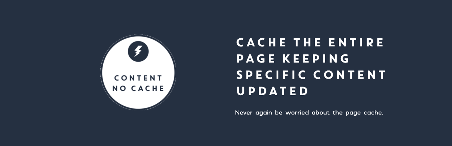Content No Cache: prevent specific content from being cached