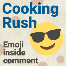 CookingRush emoji inside comment