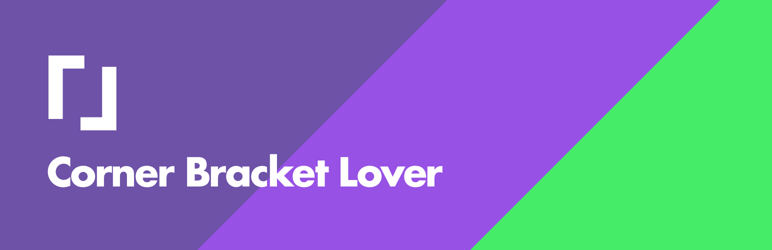 Corner Bracket Lover