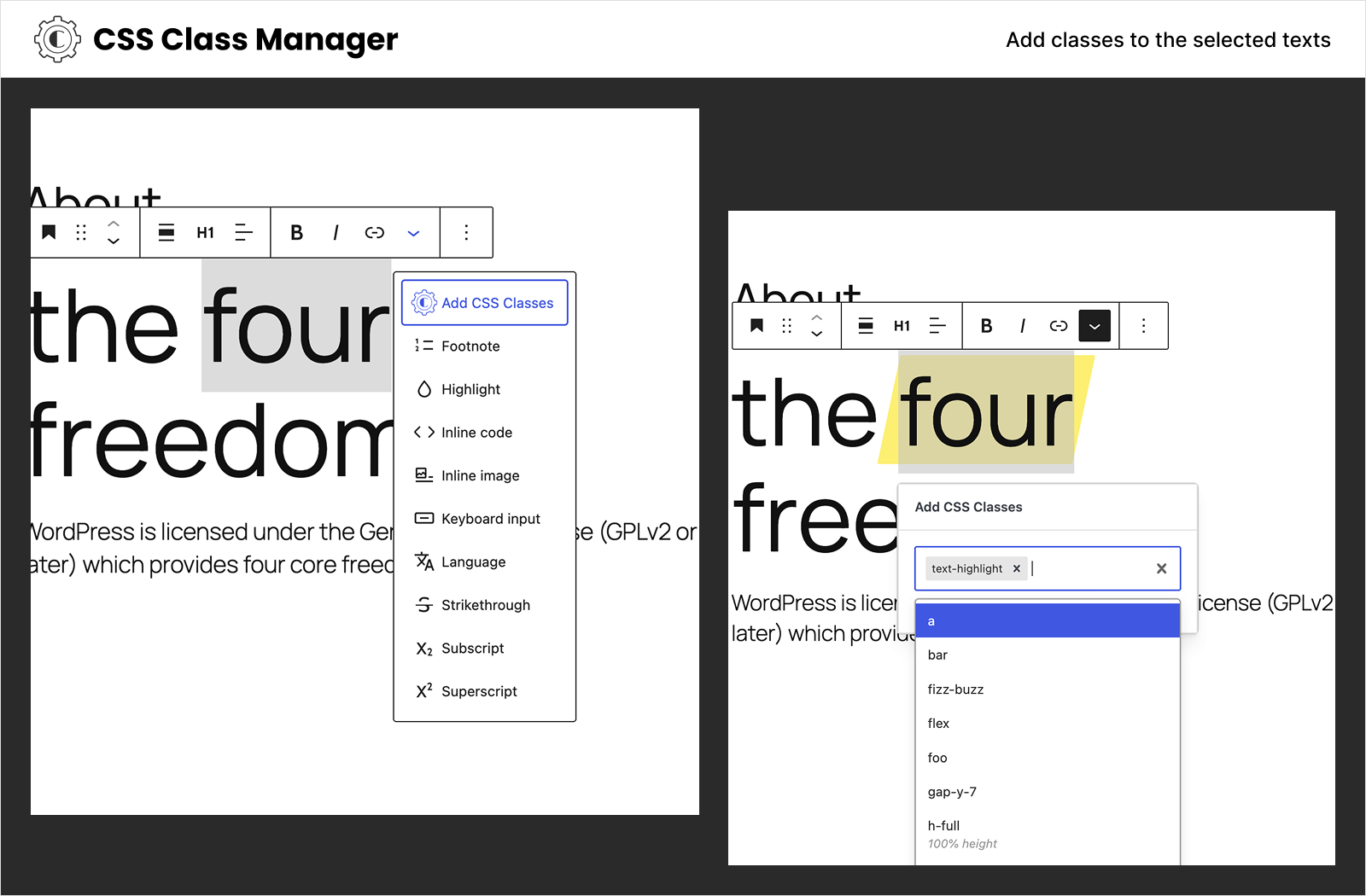 Add inline classes to the selected text from the text formatting tools options.
