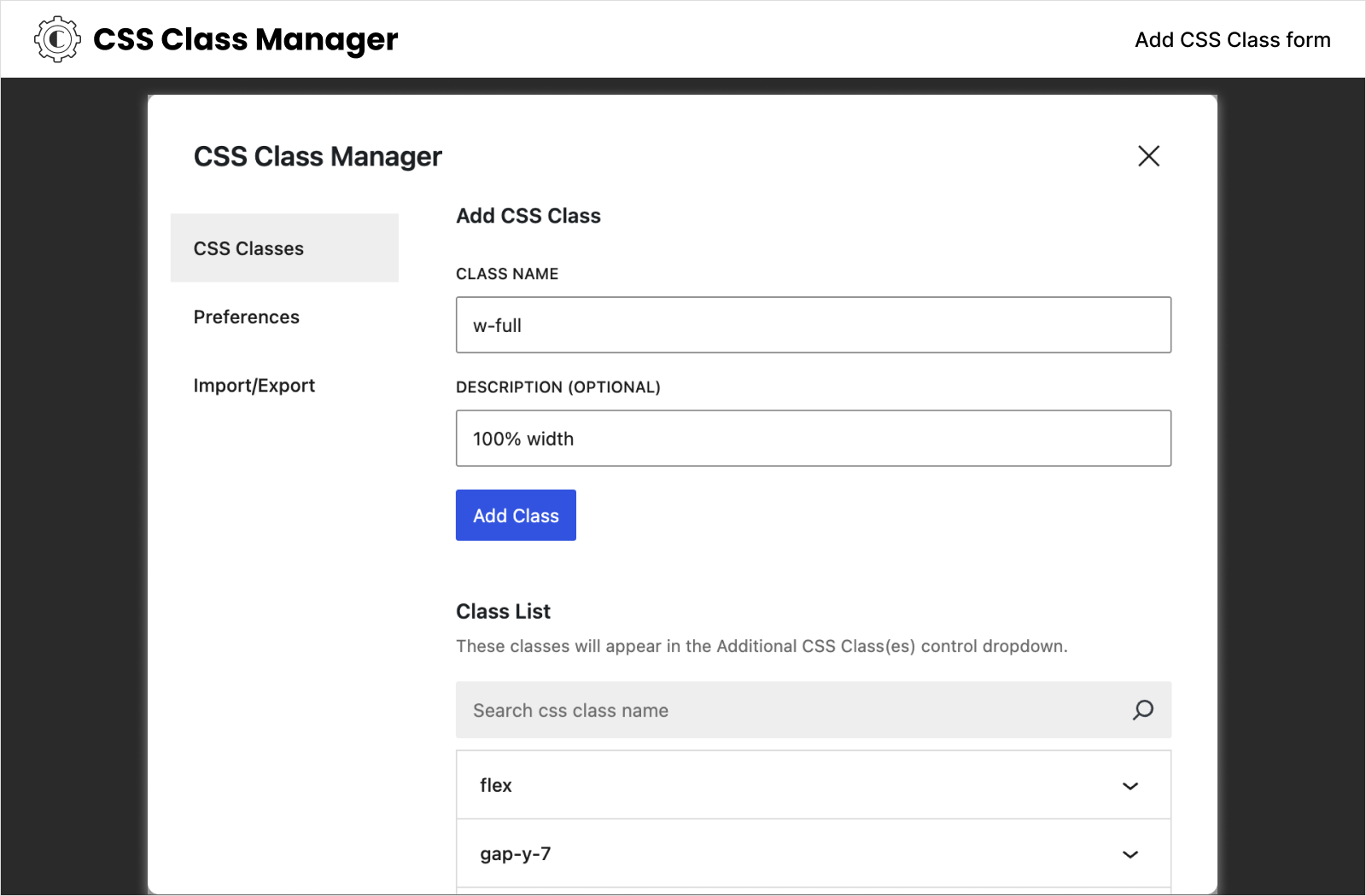 You can add your CSS classes and their descriptions in the CSS Class Manager modal.
