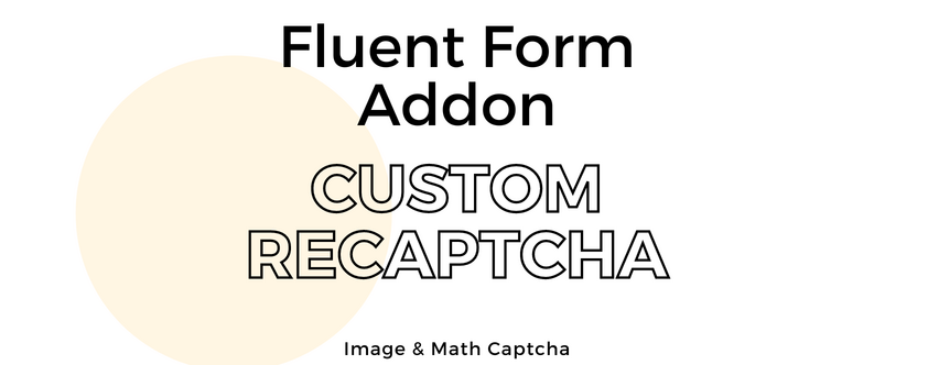 Custom Captcha Field for Fluent Forms