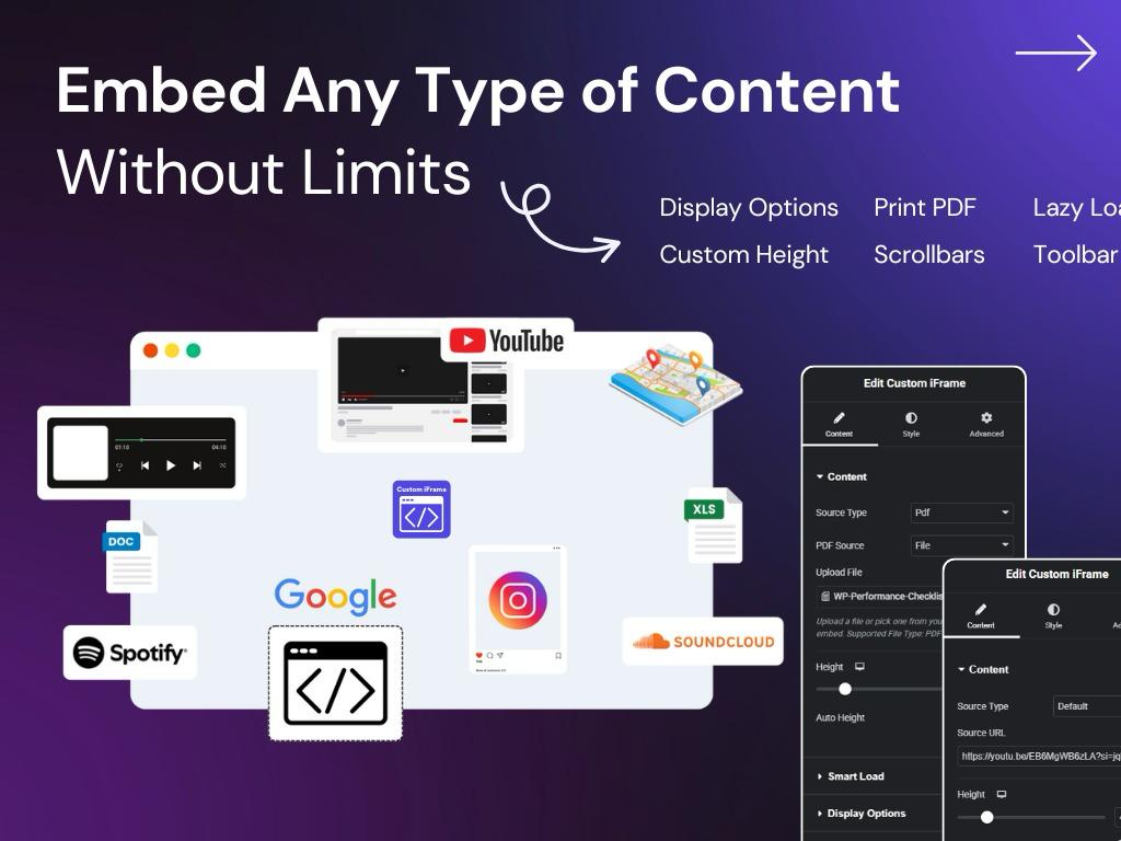 Embed Any Type Of content without Limit.