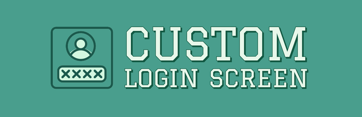 Custom Login Screen