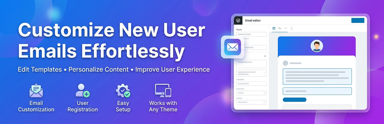 Custom New User Email Template