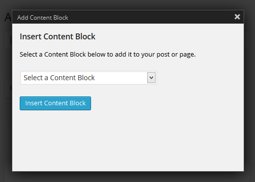 After clicking the 'Add Content Block' button you can select a content block and insert the shortcode in the content area.