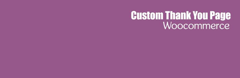 Custom Thank You Page Per Product for WC