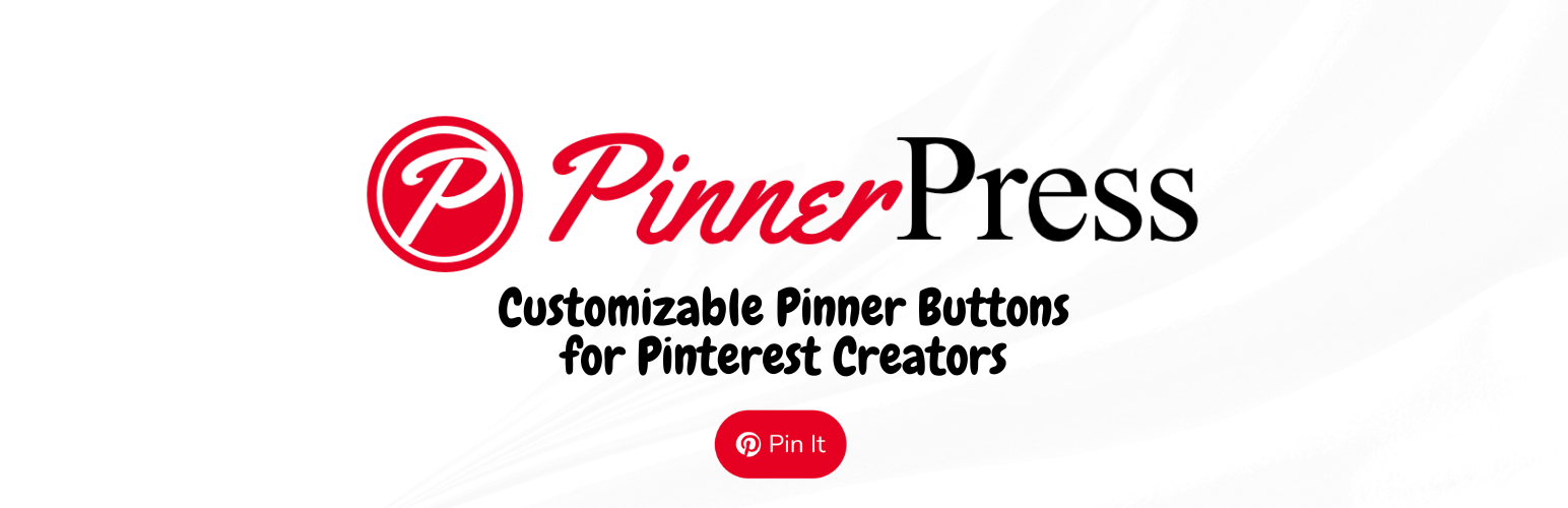PinnerPress – Customizable Pin Buttons for Pinterest Creators