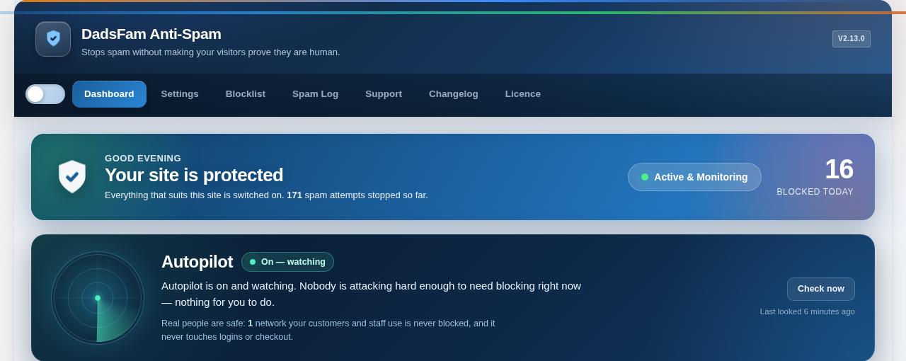 The dashboard answers the only question that matters — is my site safe? — and shows what the Autopilot is doing about attackers right now.