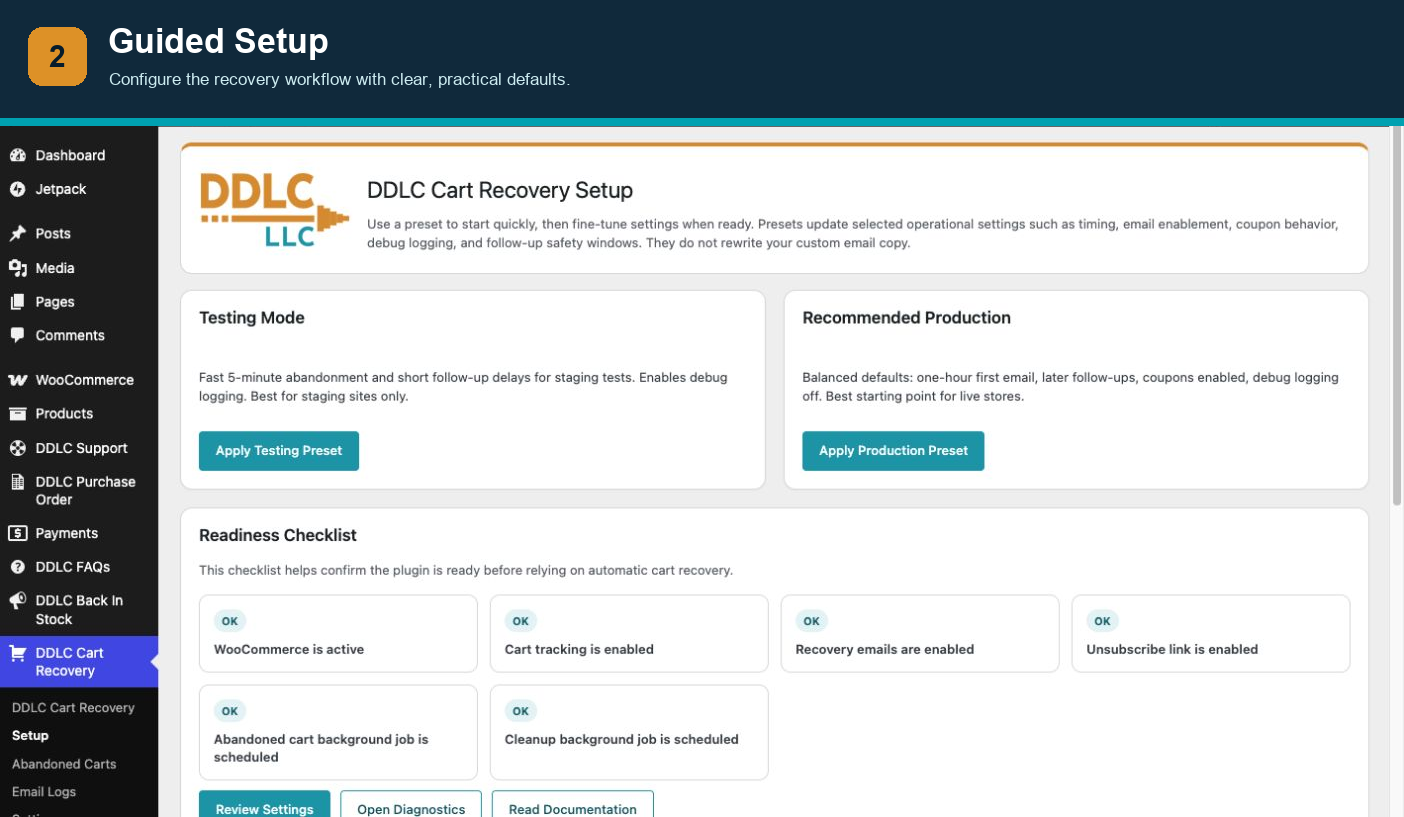Guided Setup — Configure the recovery workflow with clear, practical defaults.