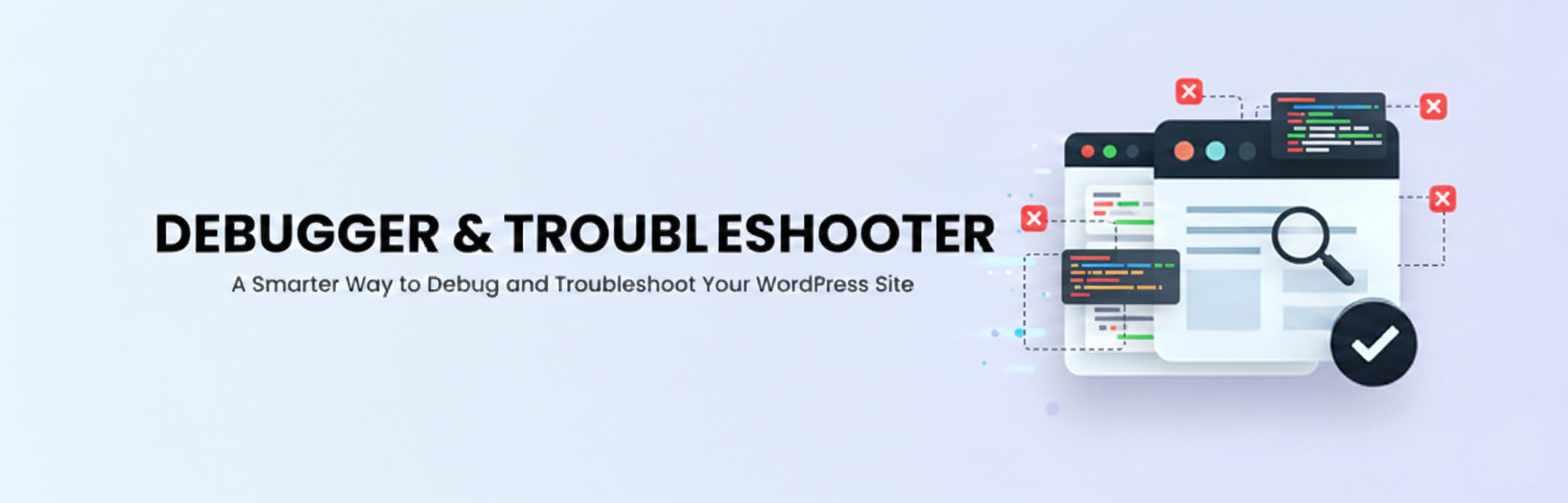 Debugger & Troubleshooter
