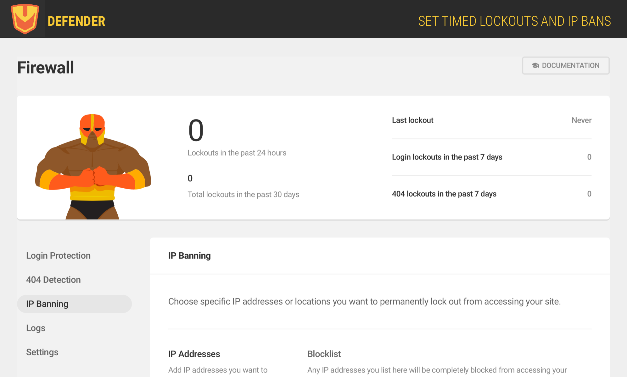 IP blocklisting, 404 limiter, Geo IP Blocking, and Timed Lockout attack shield.