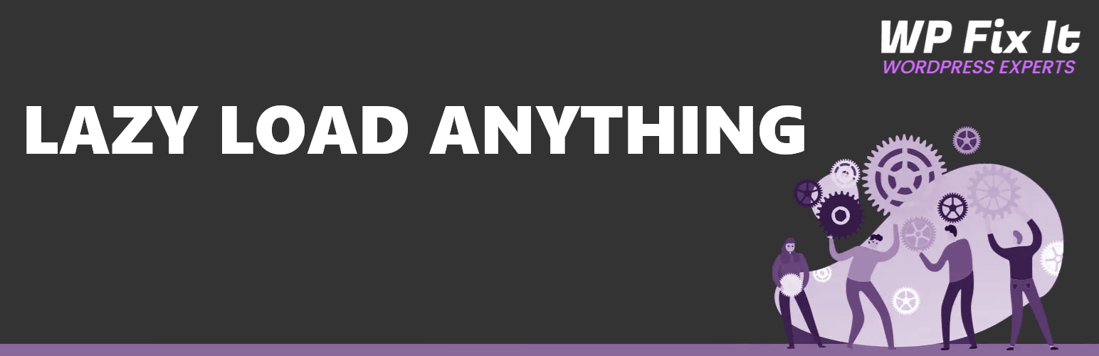 Lazy Load Anything