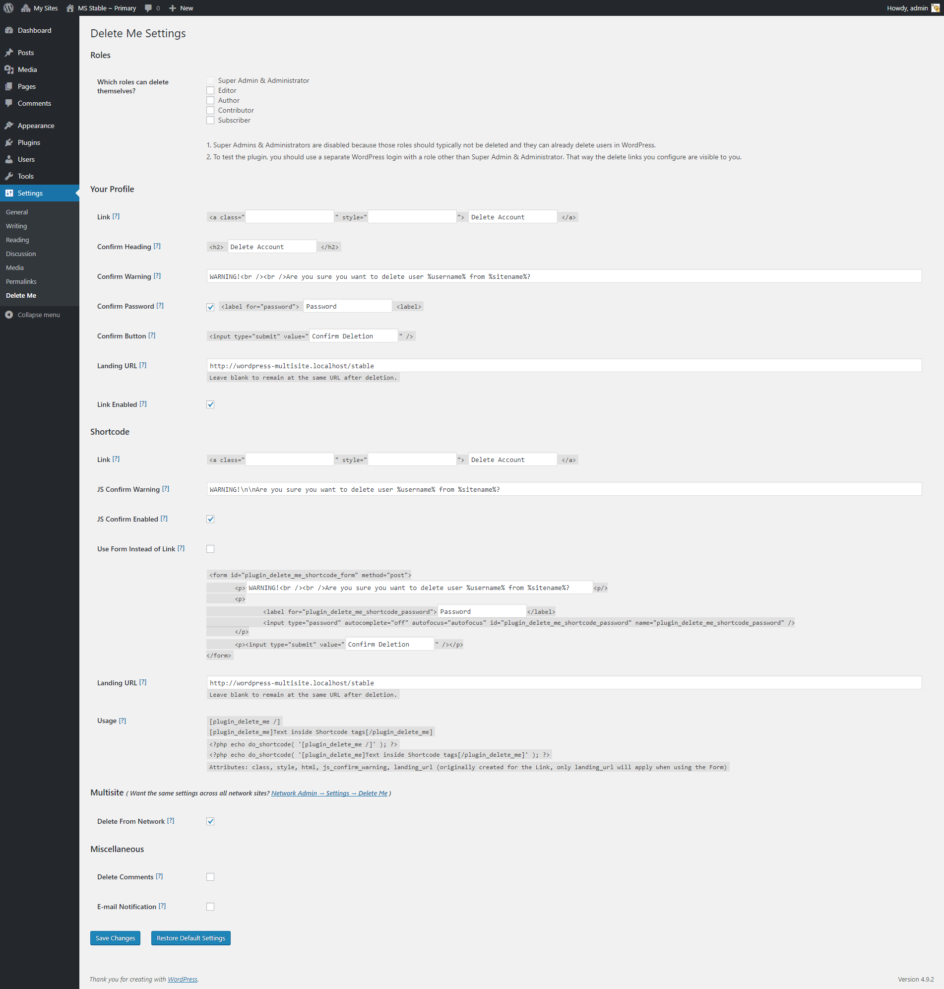 <strong>Settings -&gt; Delete Me</strong> subpanel.