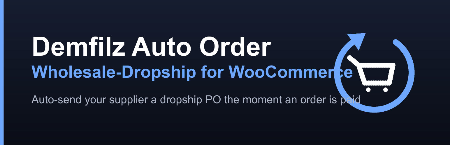 Demfilz Auto Order Wholesale-Dropship for WooCommerce