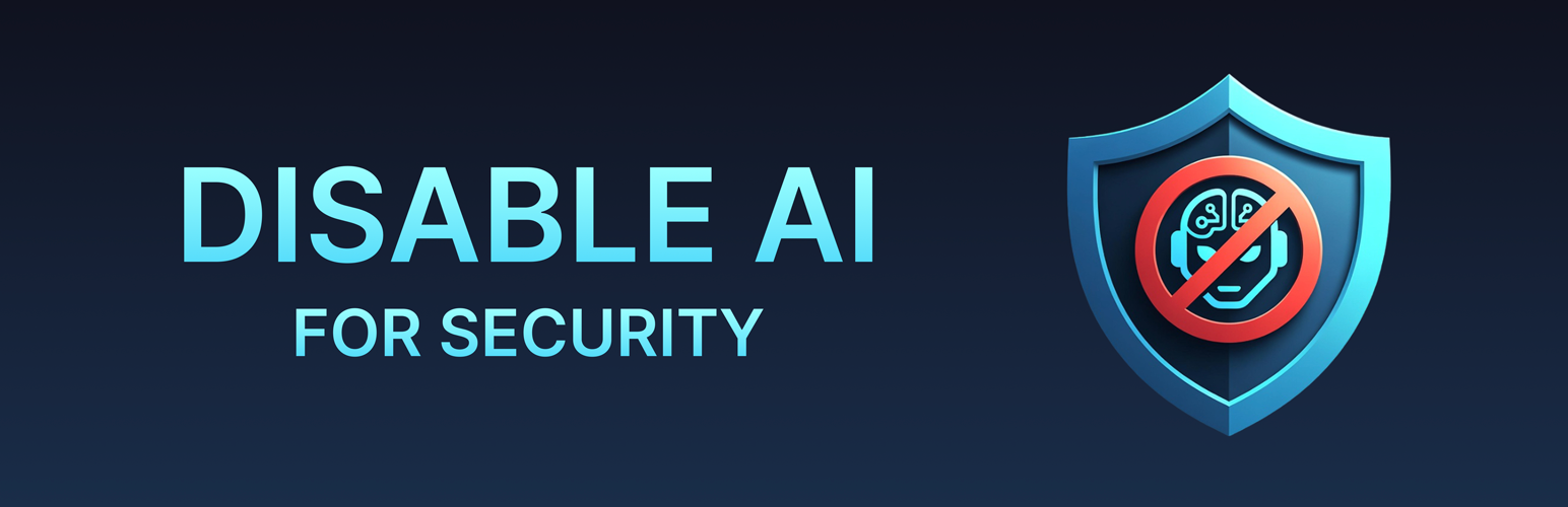 Disable AI for Security