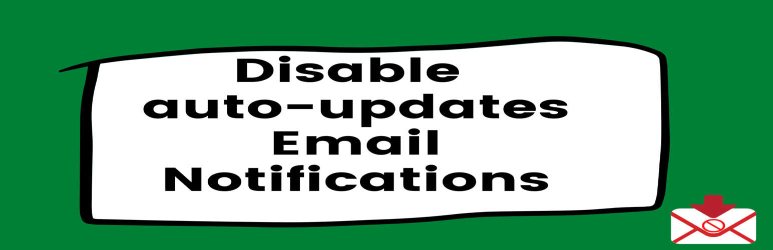 Disable auto-update Email Notifications