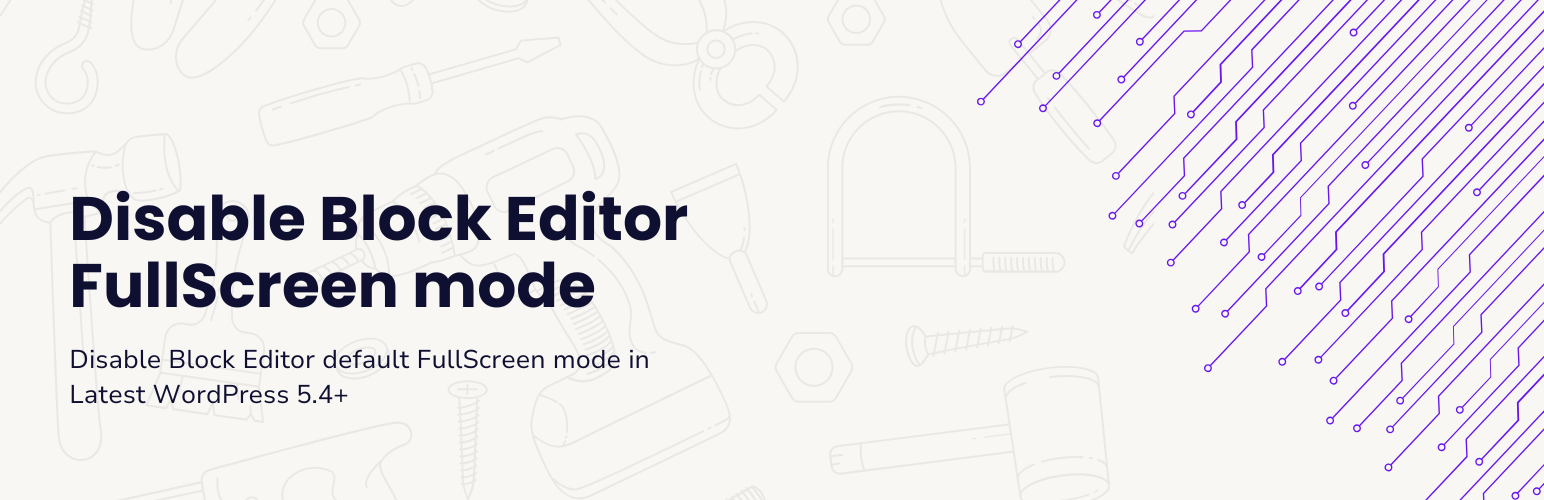 WordPress 外掛 Disable Block Editor FullScreen mode 的封面圖片。