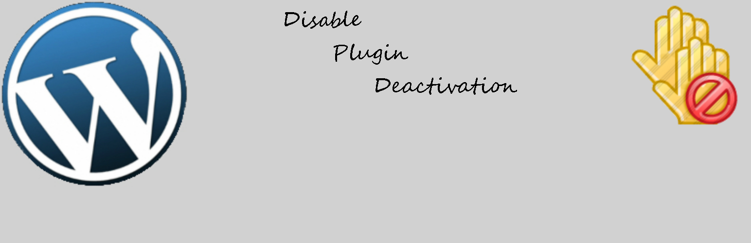 Disable Plugin Deactivation