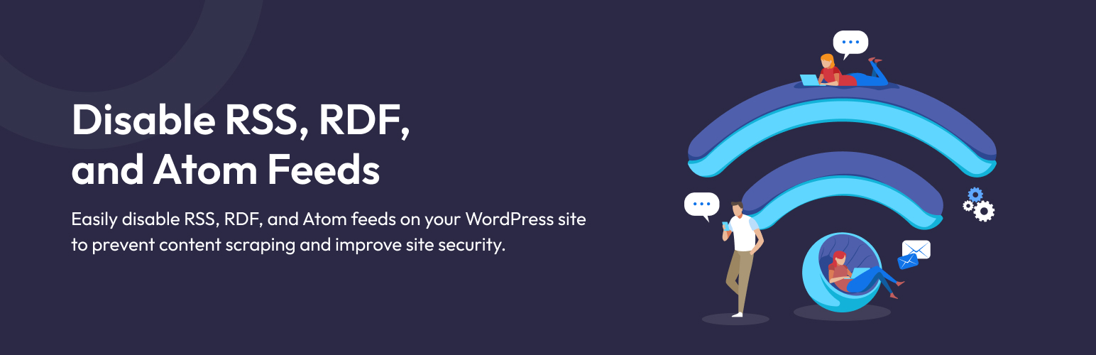 Disable RSS, RDF, and Atom Feeds