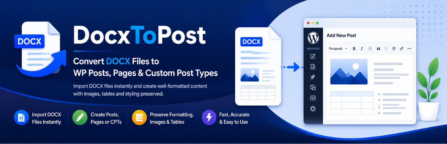 DocxToPost – Convert DOCX & Markdown to WP Posts, Pages & Custom Post Types