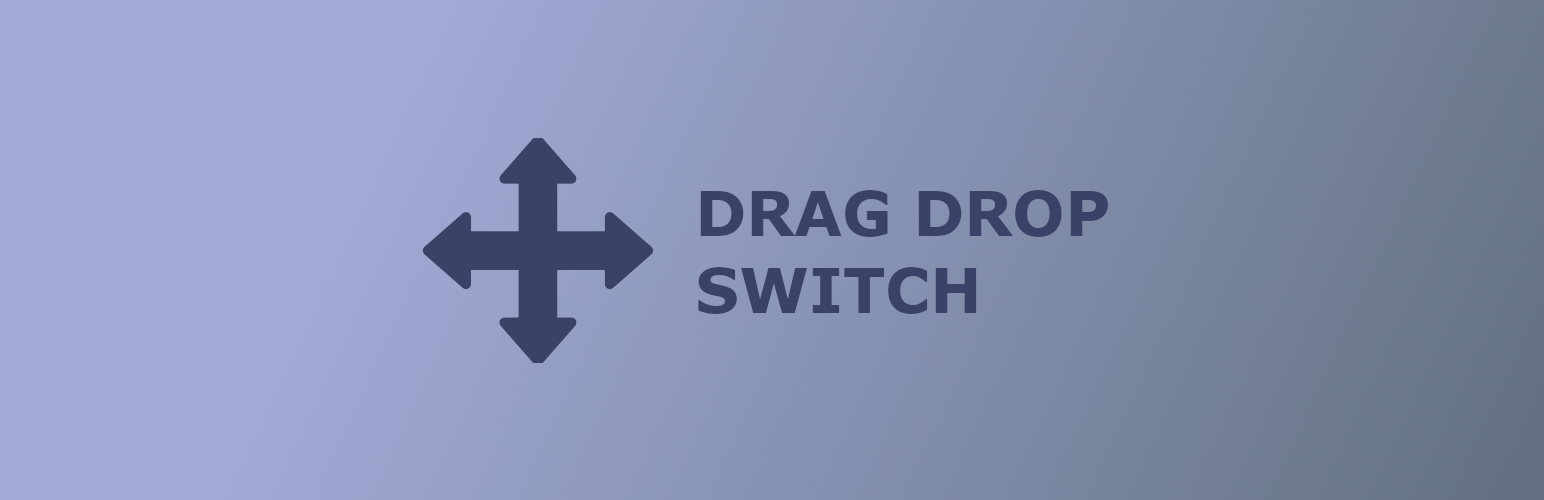 Drag Drop Switch