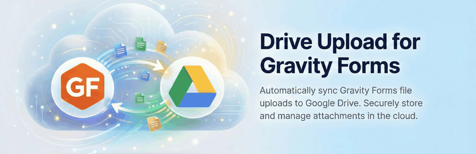 Drive Upload for Gravity Forms (Google Drive)