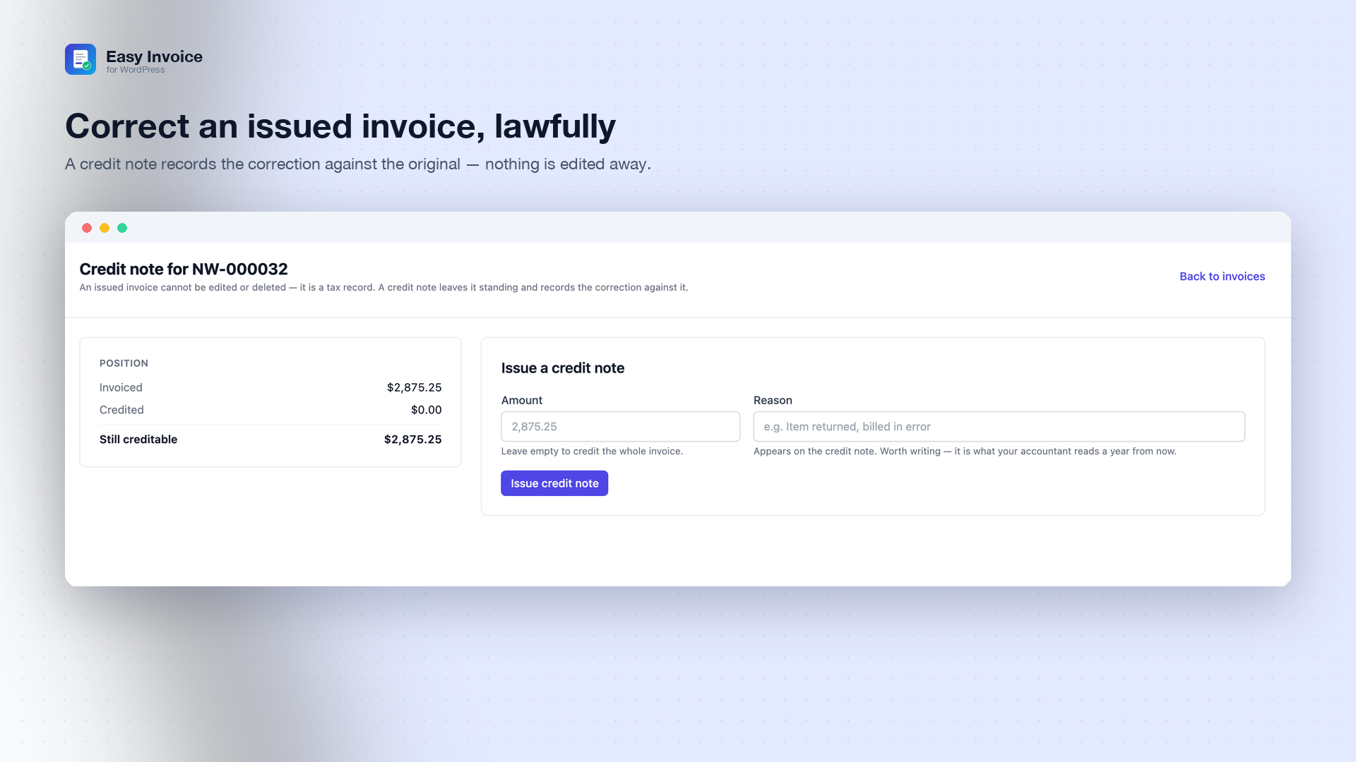 Credit notes — correct an issued invoice without editing it away; the credit is recorded against the original