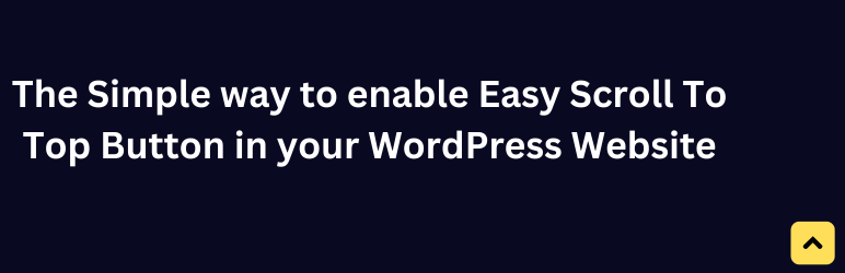 Easy Scroll To Top Button