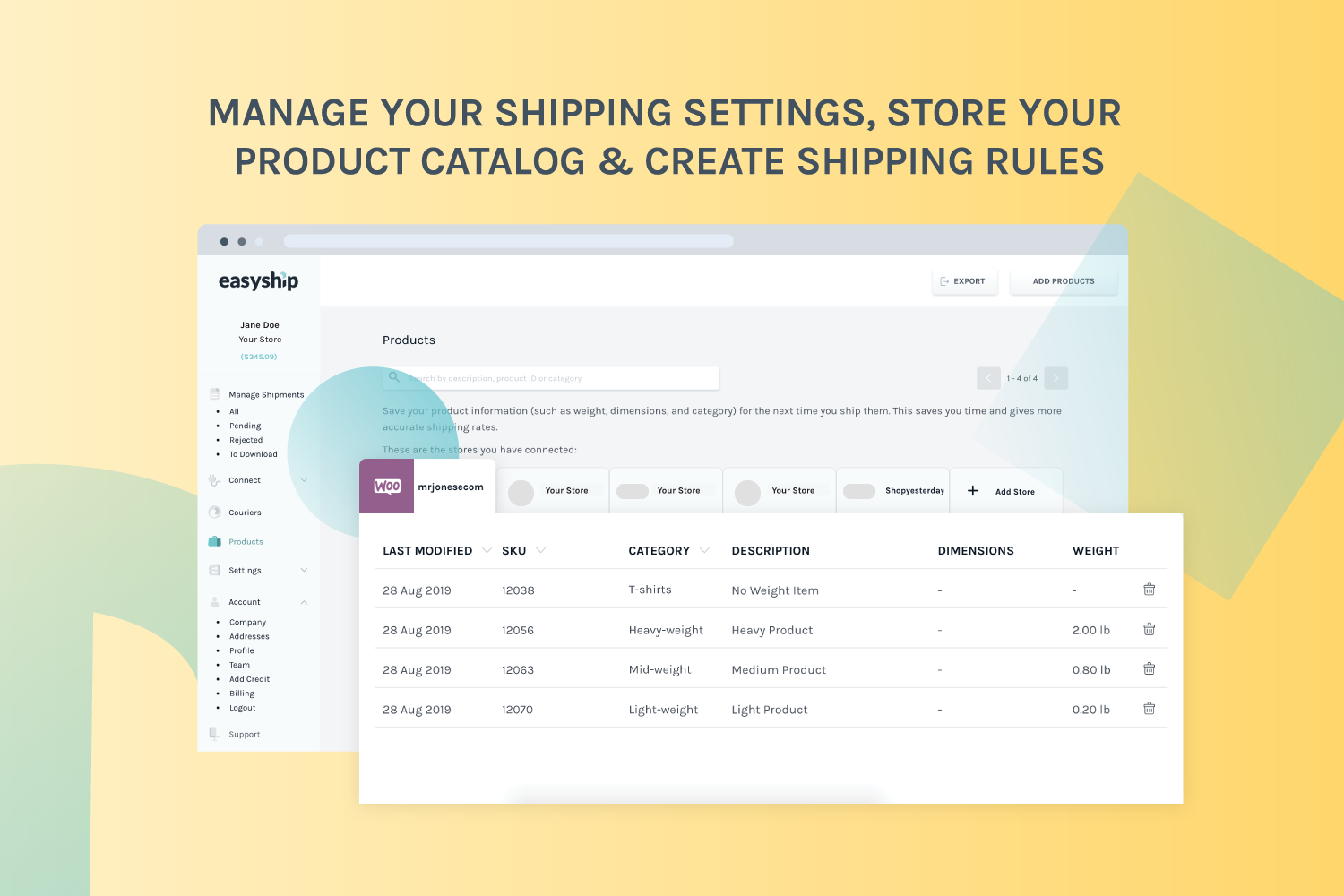 Manage your shipping settings, store your product catalog &amp; create shipping rules