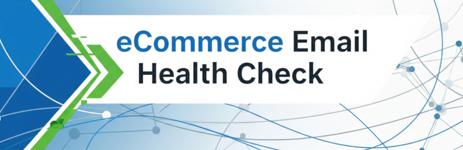 eCommerce Email Health Check