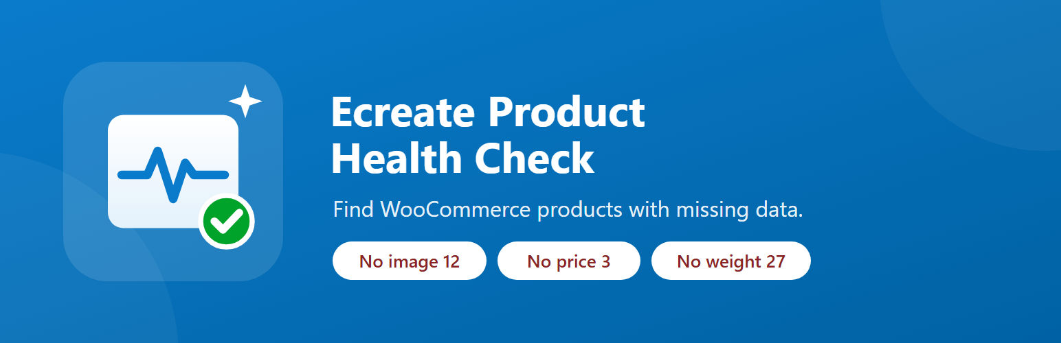 Ecreate Product Health Check