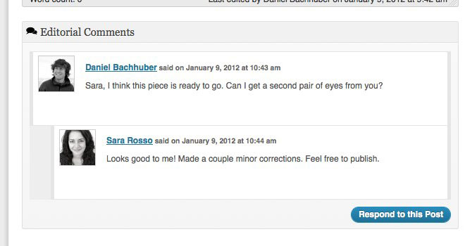Editorial comments allow for private discussion between writers and editors on a post-by-post basis.