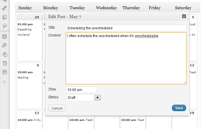 Create, edit, and schedule posts in one simple quickedit dialog.