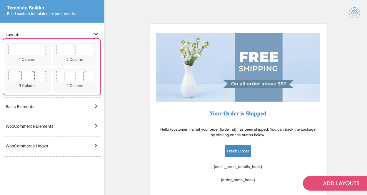 Add WooCommerce Elements to Email Templates.