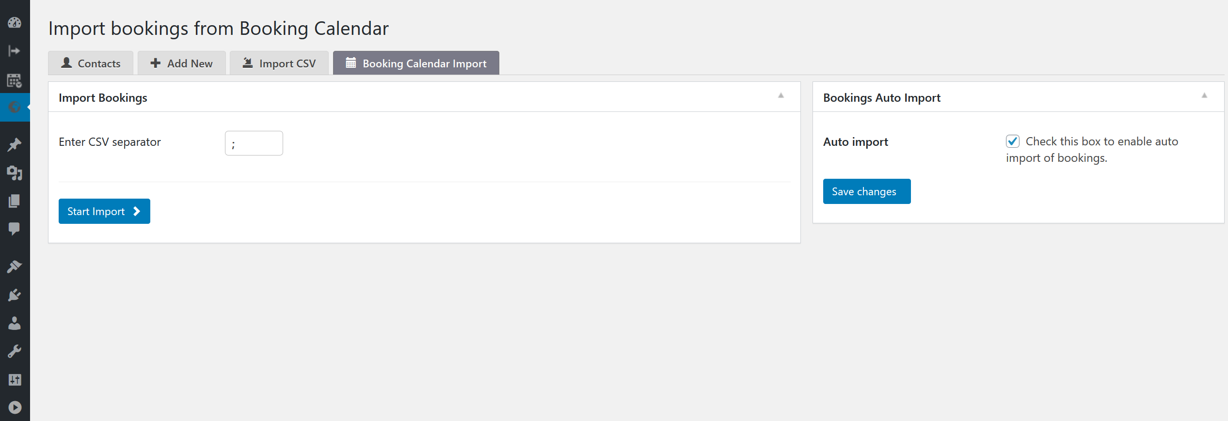 <strong>Booking Calendar support</strong> - native integration with the <strong>Booking Calendar</strong> plugin, import all bookings and create contacts from them.