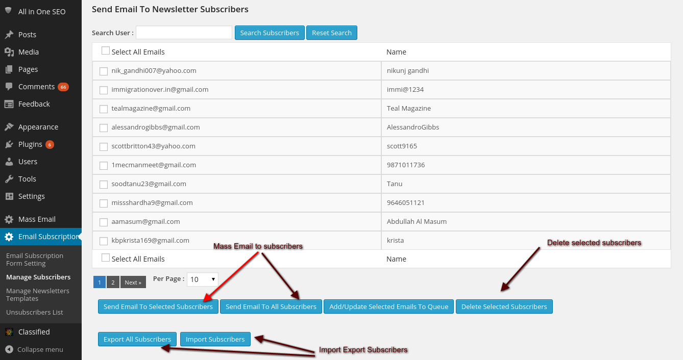 <p>Pro version features like mass email,import/export,delete subscribers</p>