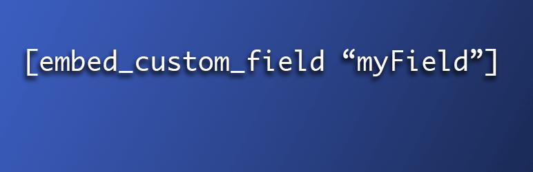 Embed Custom Field